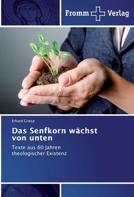 Das Senfkorn wächst von unten