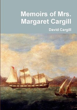 Memoirs of Mrs. Margaret Cargill