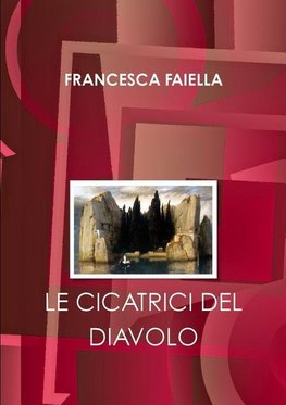 LE CICATRICI DEL DIAVOLO