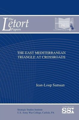 The East Mediterranean Triangle At Crossroads