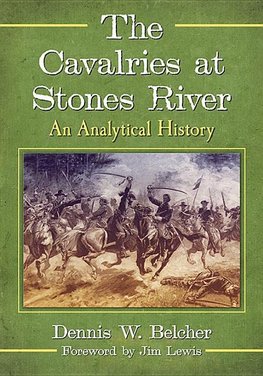 Belcher, D:  The Cavalries at Stones River