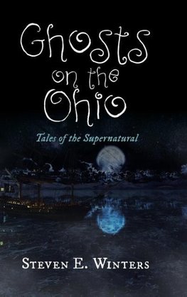 Ghosts on the Ohio