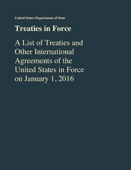 TREATIES IN FORCE LIST OF