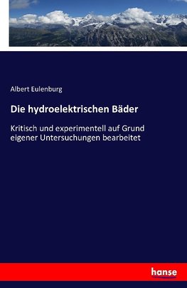 Die hydroelektrischen Bäder