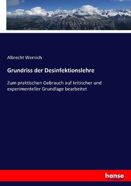 Grundriss der Desinfektionslehre