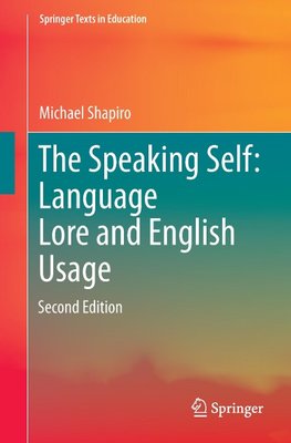 The Speaking Self: Language Lore and English Usage