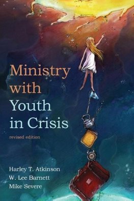 Ministry with Youth in Crisis, Revised Edition