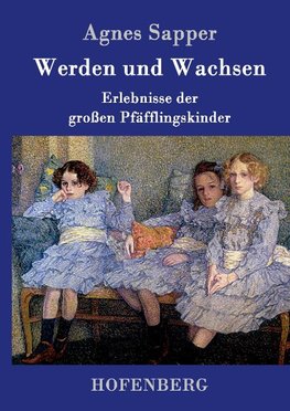 Werden und Wachsen