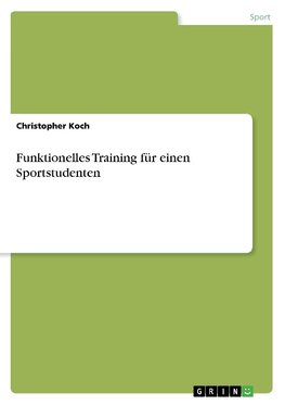 Funktionelles Training für einen Sportstudenten