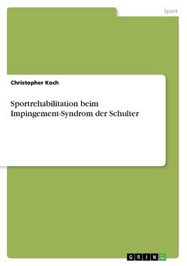 Sportrehabilitation beim Impingement-Syndrom der Schulter