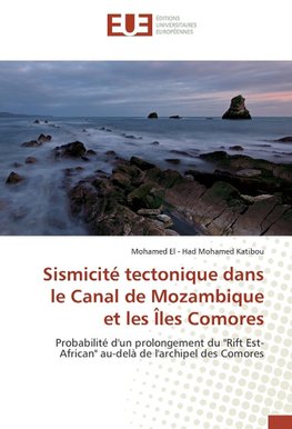 Sismicité tectonique dans le Canal de Mozambique et les Îles Comores