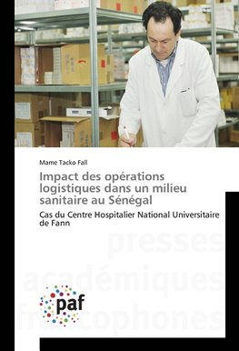 Impact des opérations logistiques dans un milieu sanitaire au Sénégal