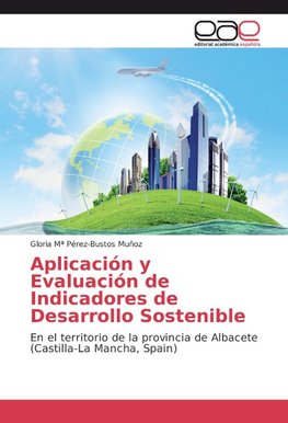 Aplicación y Evaluación de Indicadores de Desarrollo Sostenible