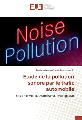 Etude de la pollution sonore par le trafic automobile