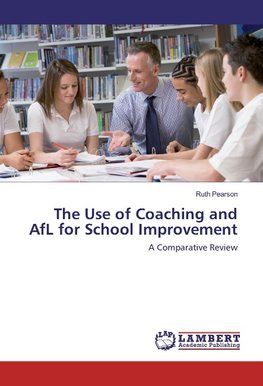 The Use of Coaching and AfL for School Improvement