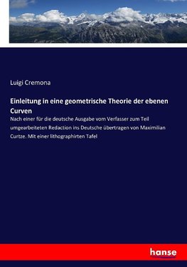 Einleitung in eine geometrische Theorie der ebenen Curven