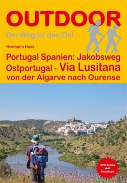 Portugal Spanien: Jakobsweg Ostportugal Via Lusitana