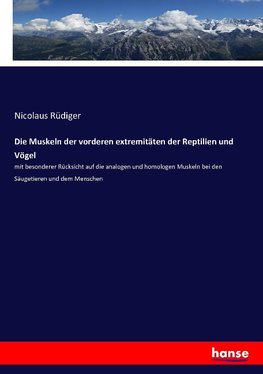 Die Muskeln der vorderen extremitäten der Reptilien und Vögel