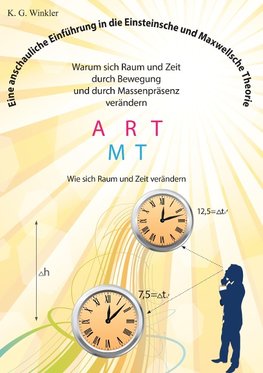 Eine anschauliche Einführung in die Einsteinsche und Maxwellsche Theorie