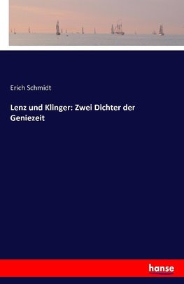 Lenz und Klinger: Zwei Dichter der Geniezeit