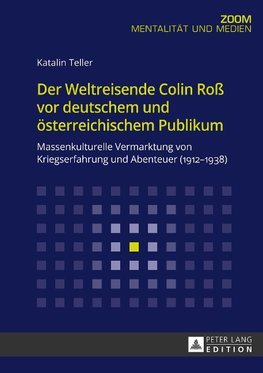 Der Weltreisende Colin Roß vor deutschem und österreichischem Publikum