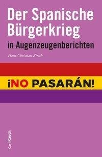 Der Spanische Bürgerkrieg in Augenzeugenberichten