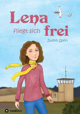 Lena fliegt sich frei