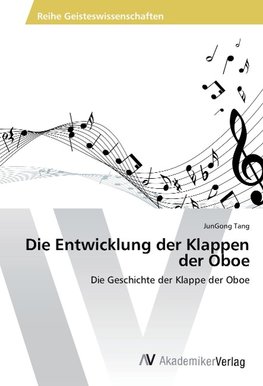 Die Entwicklung der Klappen der Oboe