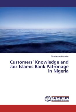 Customers' Knowledge and Jaiz Islamic Bank Patronage in Nigeria