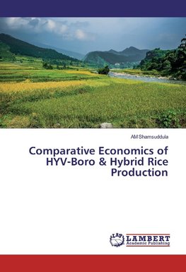 Comparative Economics of HYV-Boro & Hybrid Rice Production