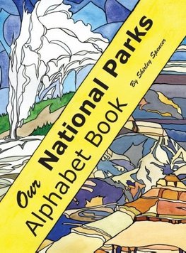 Our National Parks Alphabet Book