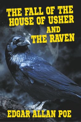 The Fall of the House of Usher and The Raven