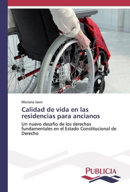 Calidad de vida en las residencias para ancianos