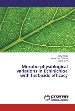 Morpho-physiological variations in Echinichloa with herbicide efficacy