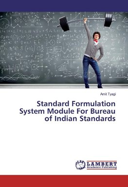 Standard Formulation System Module For Bureau of Indian Standards