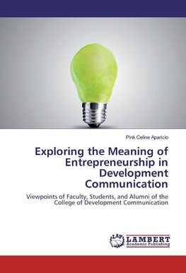 Exploring the Meaning of Entrepreneurship in Development Communication