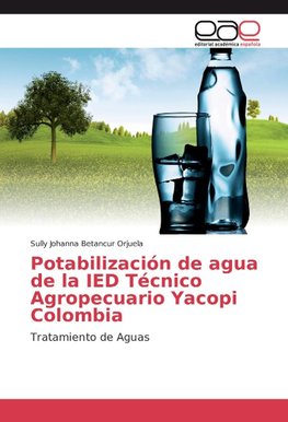 Potabilización de agua de la IED Técnico Agropecuario Yacopi Colombia