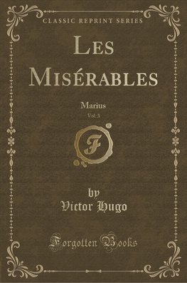 Hugo, V: Misérables, Vol. 3