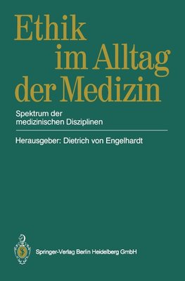 Ethik im Alltag der Medizin