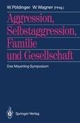 Aggression, Selbstaggression, Familie und Gesellschaft