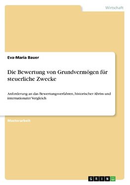 Die Bewertung von Grundvermögen für steuerliche Zwecke