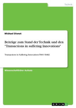 Beiträge zum Stand der Technik und den "Transactions in suffering Innovations"