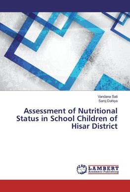 Assessment of Nutritional Status in School Children of Hisar District