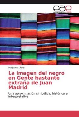 La imagen del negro en Gente bastante extraña de Juan Madrid