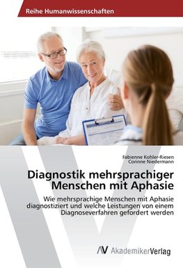 Diagnostik mehrsprachiger Menschen mit Aphasie