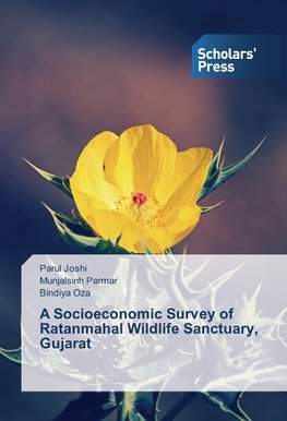 A Socioeconomic Survey of Ratanmahal Wildlife Sanctuary, Gujarat