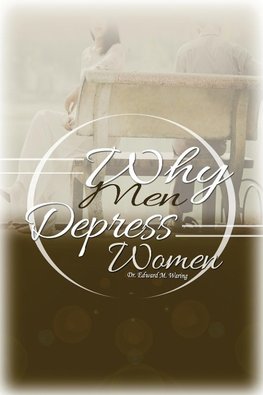 Why Men Depress Women