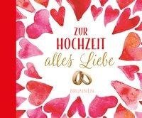 Zur Hochzeit alles Liebe