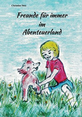 Freunde für immer im Abenteuerland