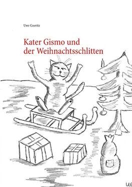 Kater Gismo und der Weihnachtsschlitten